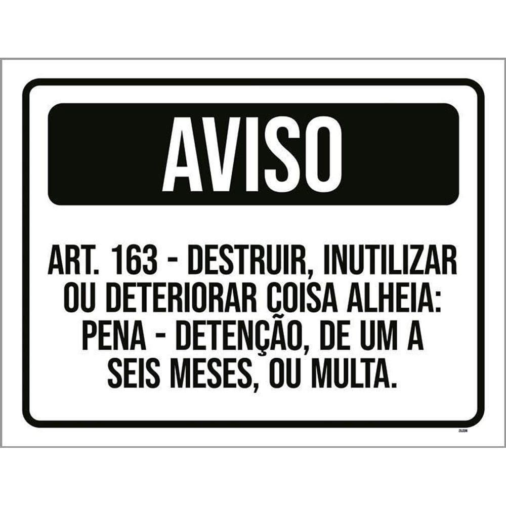 Placa Sinalização - Aviso Proibido Destruir Deteriorar 36X46