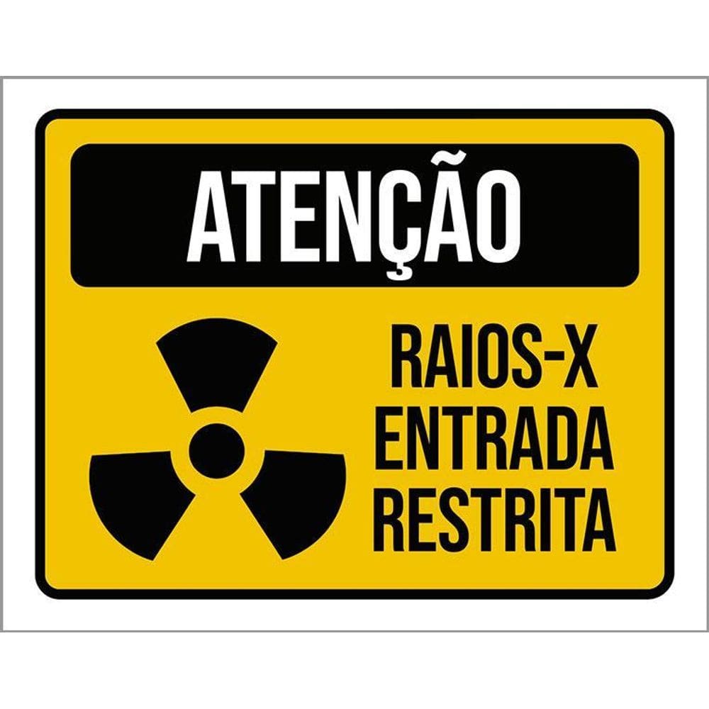 Kit 3 Placas Atenção Raios-X Entrada Restrita