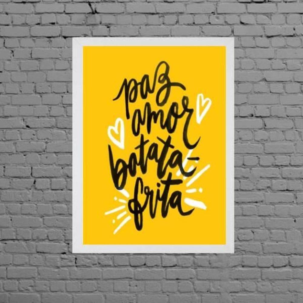 Quadro Decorativo Paz Amor Batata Frita 45X34 Moldura Branca