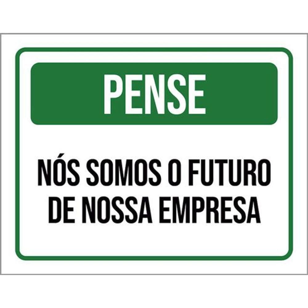 Kit 3 Placas Pense Nós Somos Futuro Da Empresa