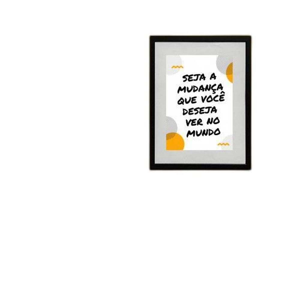 Quadro Seja A Mudança Do Mundo - 60X48Cm