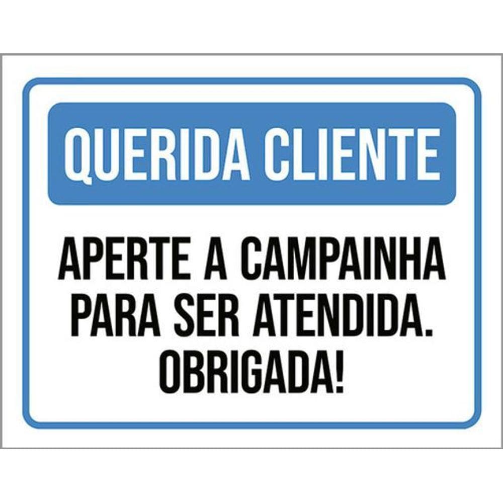 Kit 3 Placa Querida Cliente Aperte Campainha Atendida 36X46