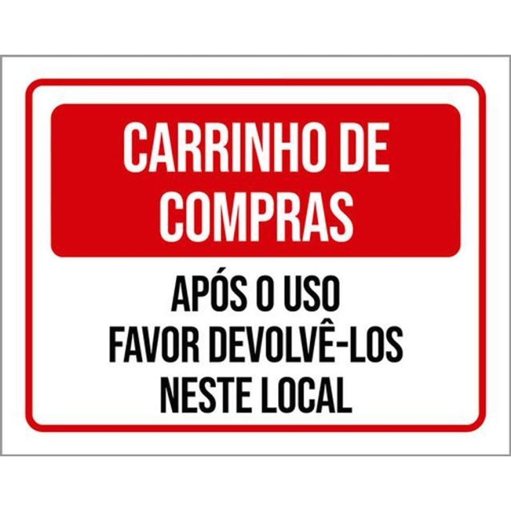Kit 10 Placas Carrinhos Compras Após Uso Devolvê-Los 36X46