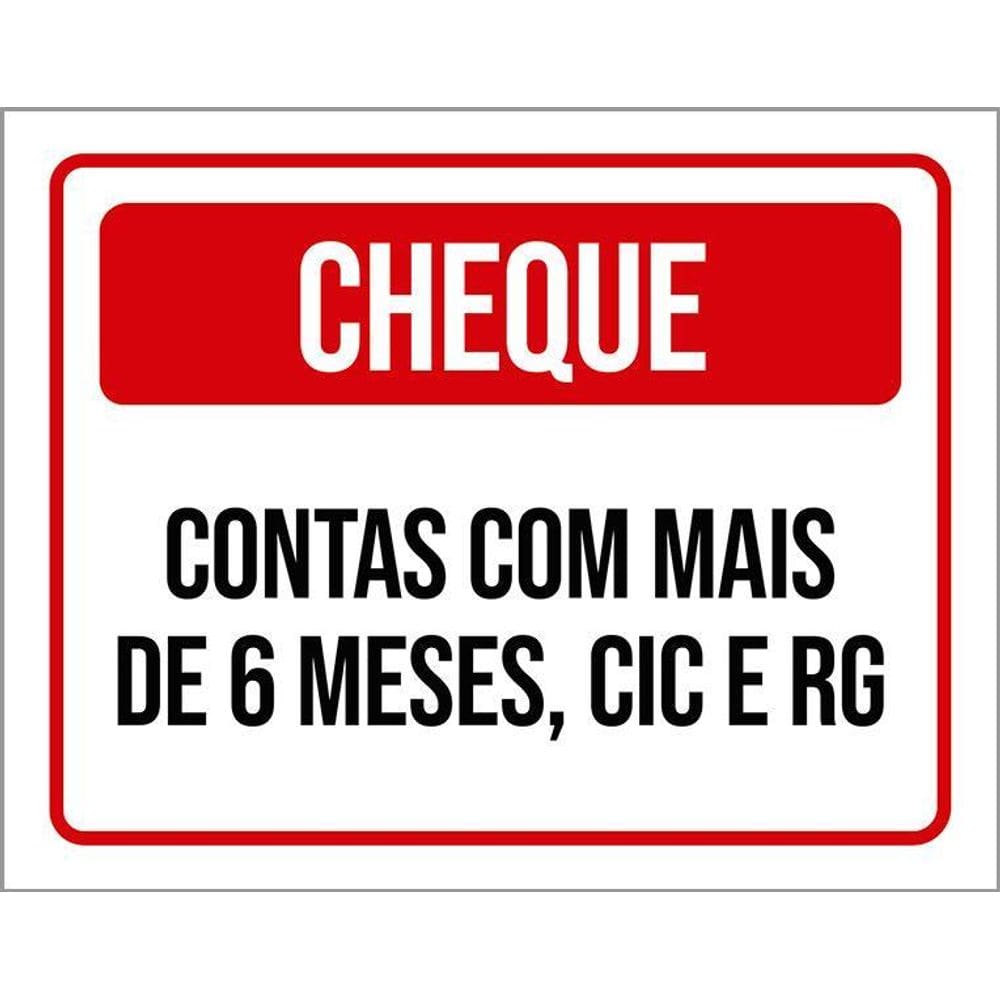 Placa Cheque Contas Com Mais De 6 Meses 36X46