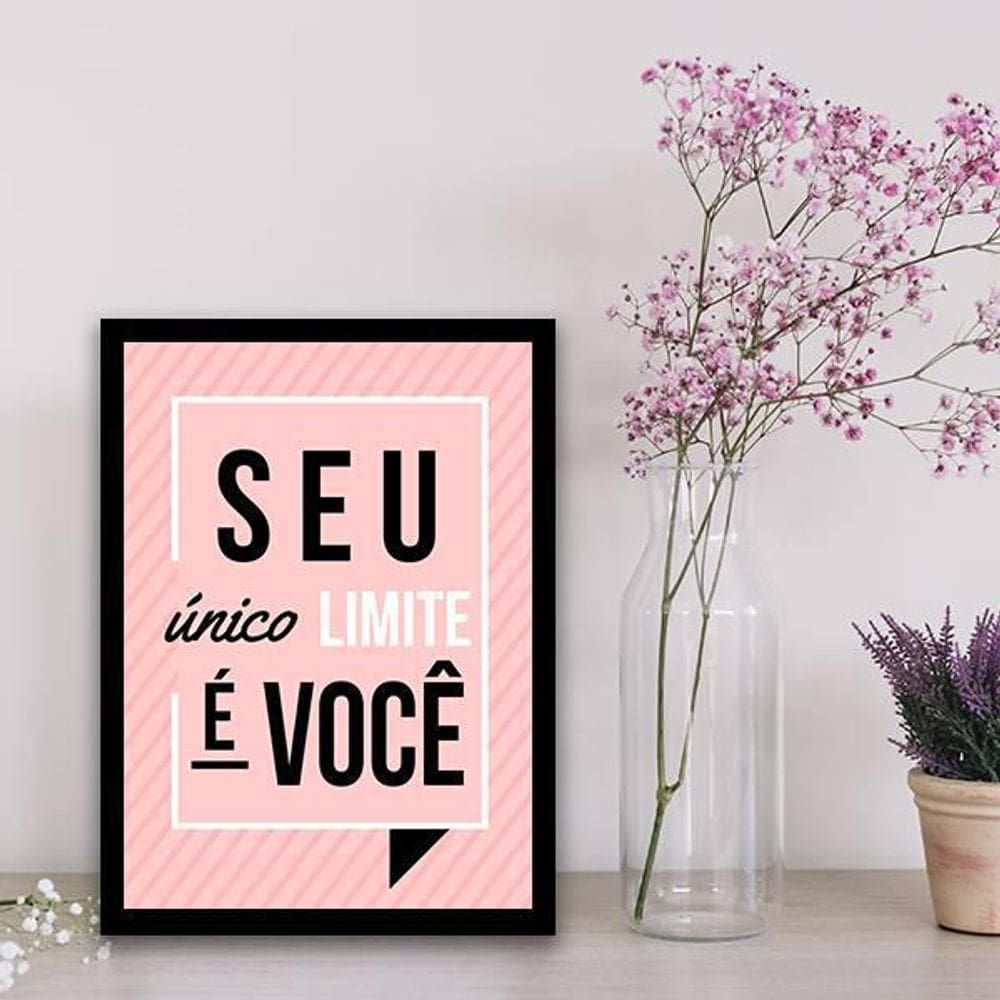 Quadro Decorativo Seu Único Limite É Você Moldura Preta