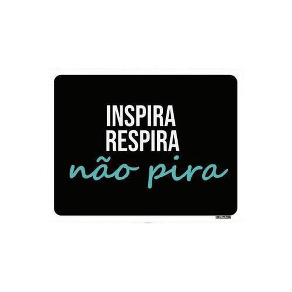 Kit 5 Placas Decorativa - Inspira Respira Não Pira