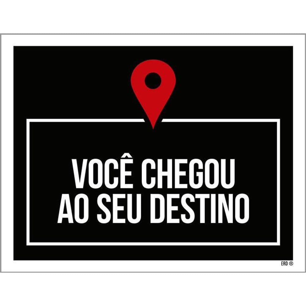 Kit 3 Placas Decorativa - Você Chegou Ao Seu Destino