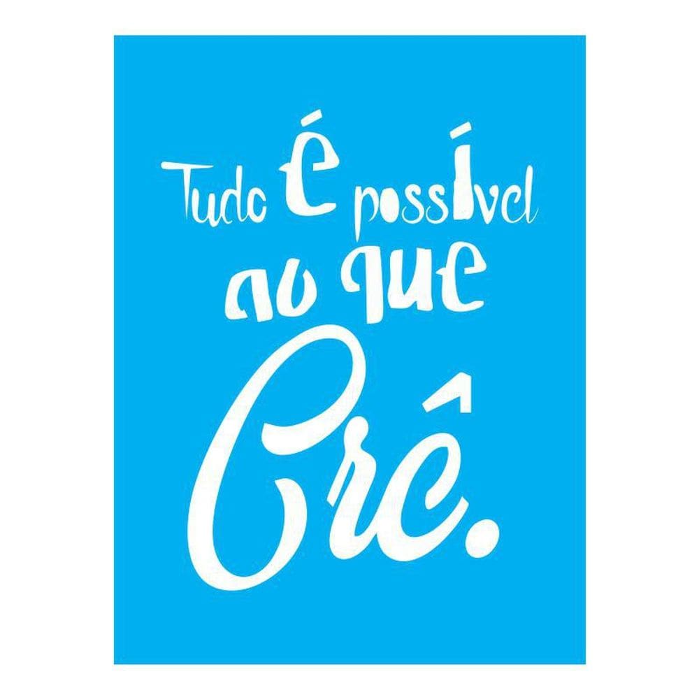 Stencil Tamako Tudo É Possível - 15X20Cm - Ref A2899