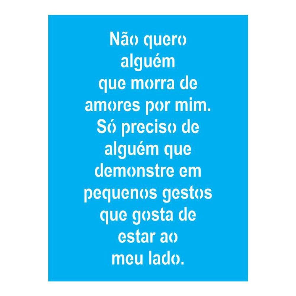 Stencil Tamako Não Quero Alguém - 15X20Cm - Ref A2625