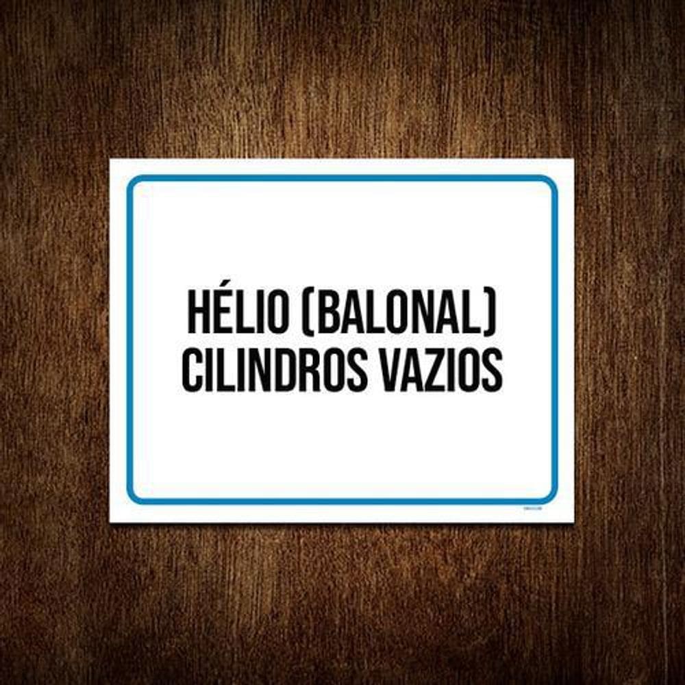 Placa Sinalização - Hélio Balonal Cilindros Vazios 36X46