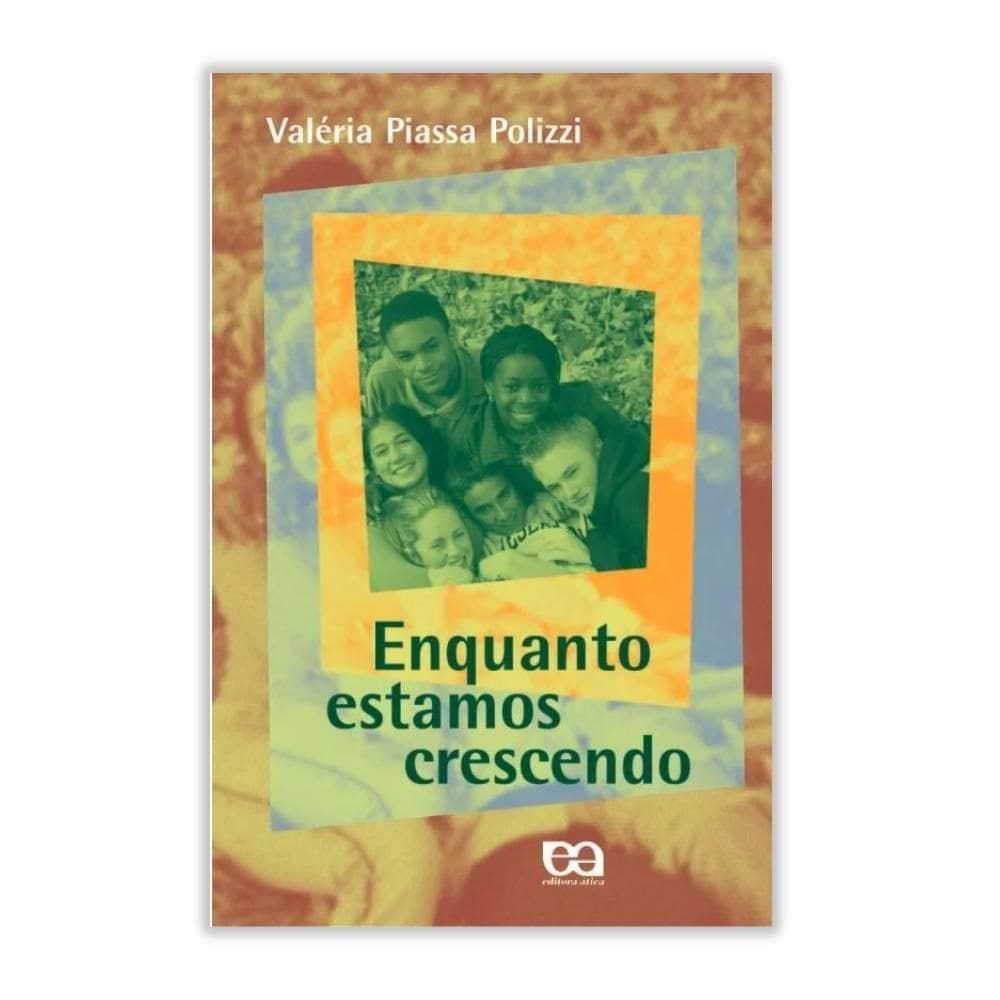 Enquanto Estamos Crescendo Col. Valéria Piassa Editora Ática