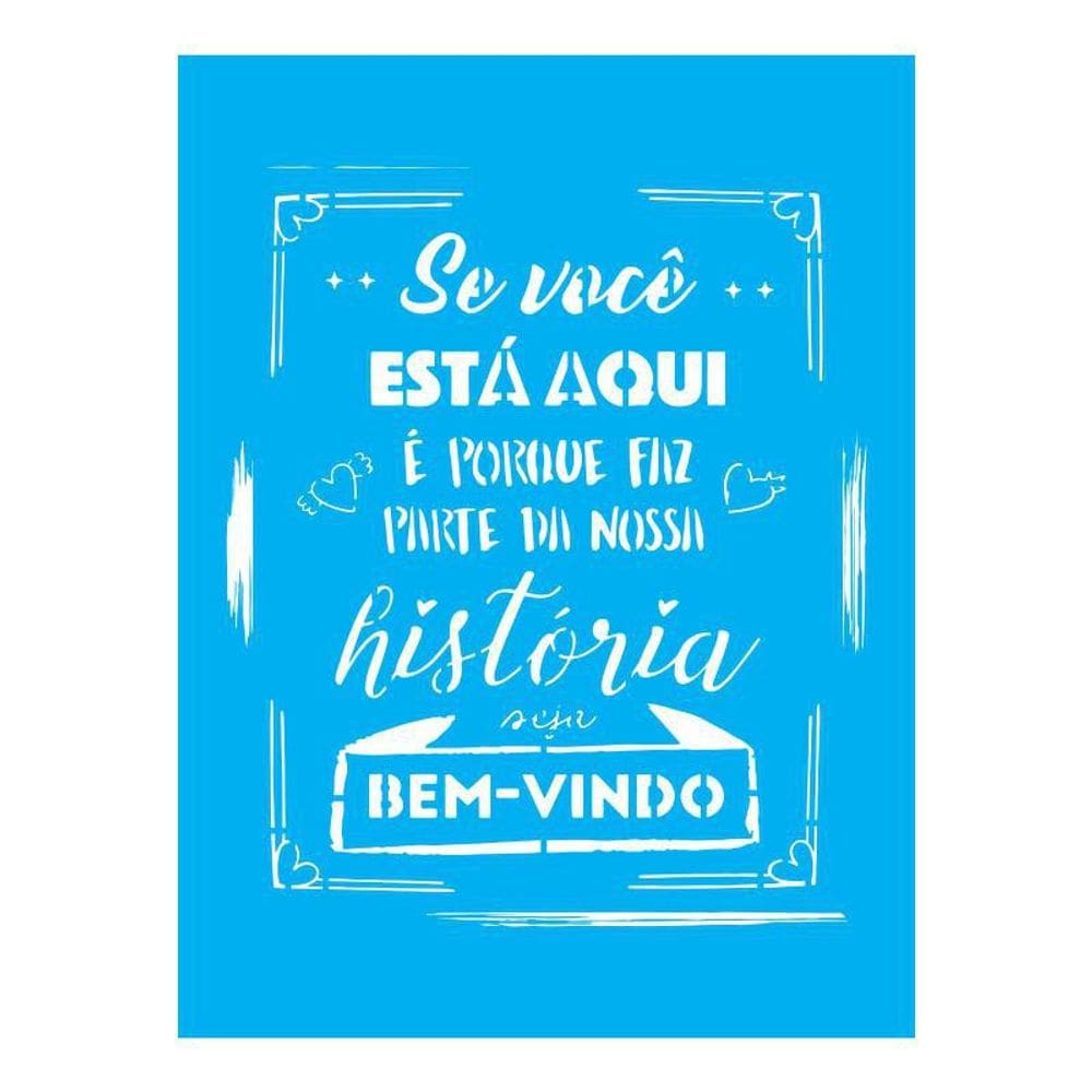 Stencil Tamako Se Você Esta Aqui - 15X20Cm - Ref A3329