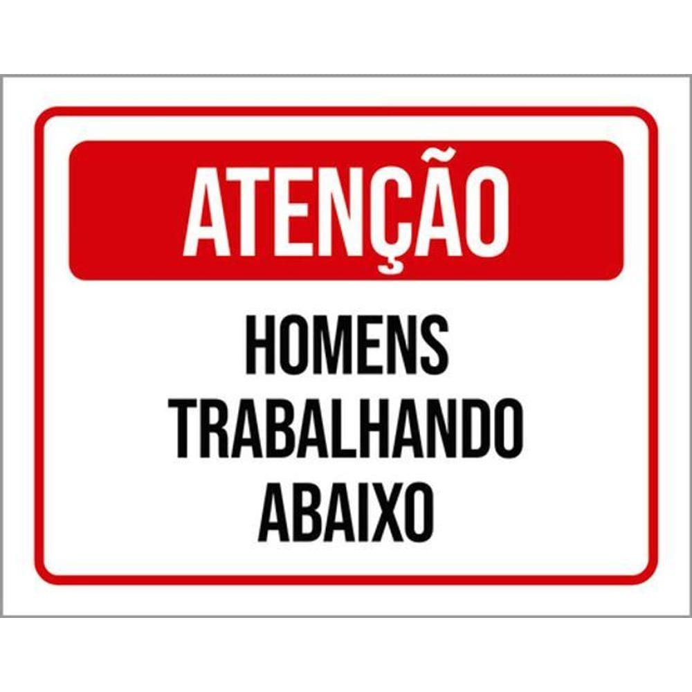 Kit 3 Placas Sinalização Atenção Homens Trabalhando Abaixo