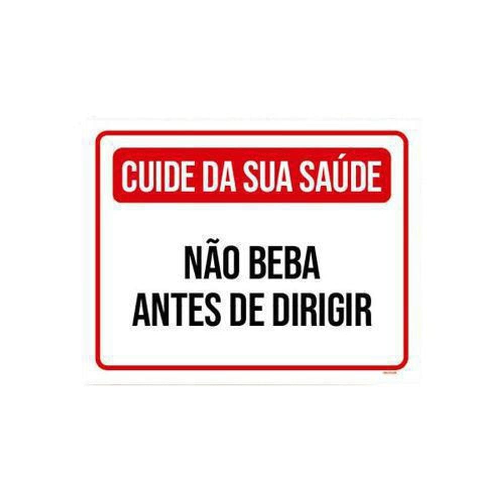 Placa Cuide Saúde Não Beba Antes Dirigir 36X46