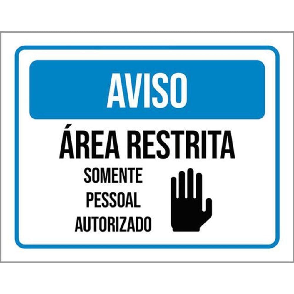 Kit 3 Placas Aviso Área Restrita Pessoal Autorizado Mãozinha