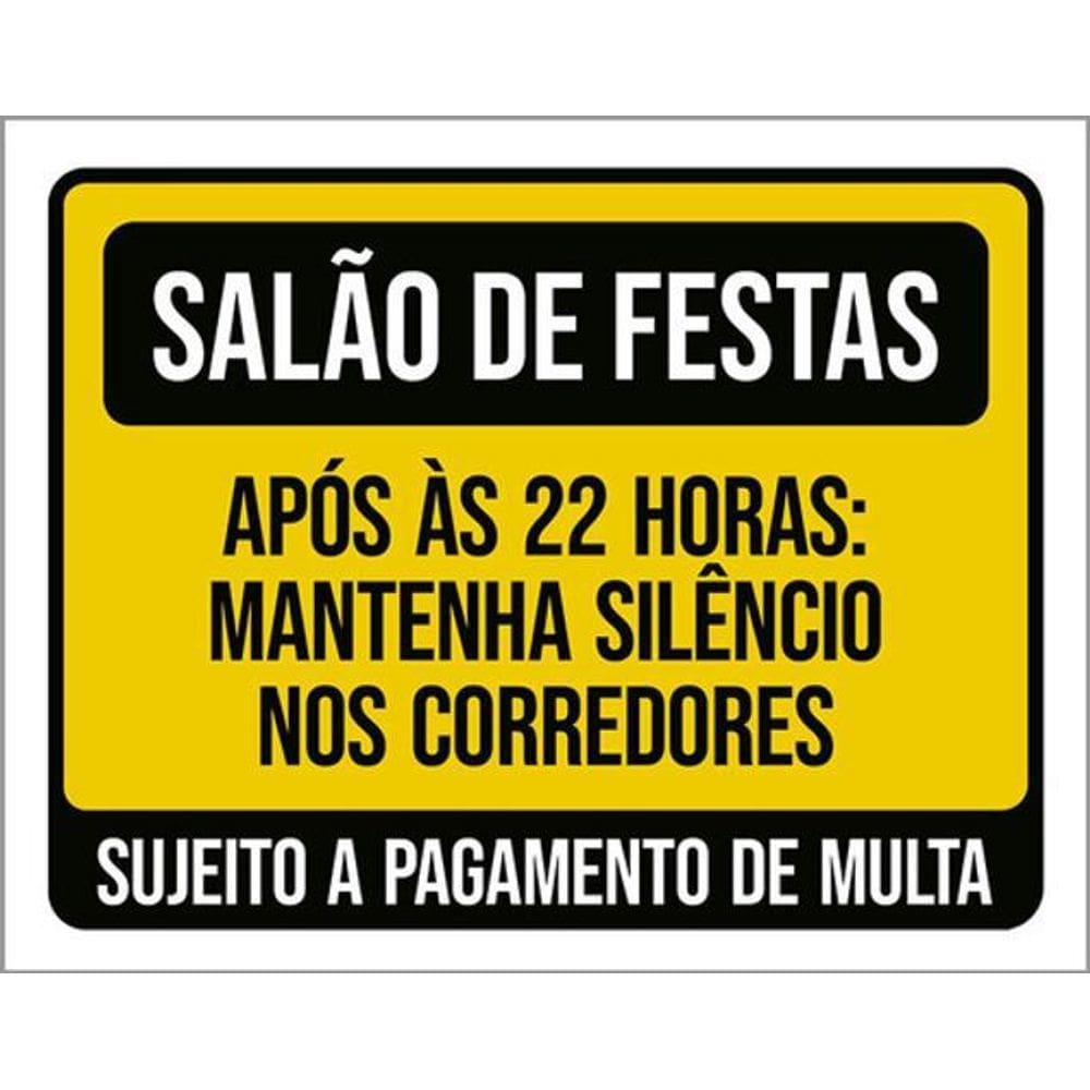 Kit 5 Placas Salão Festas Após 22H Mantenha Silêncio 36X46