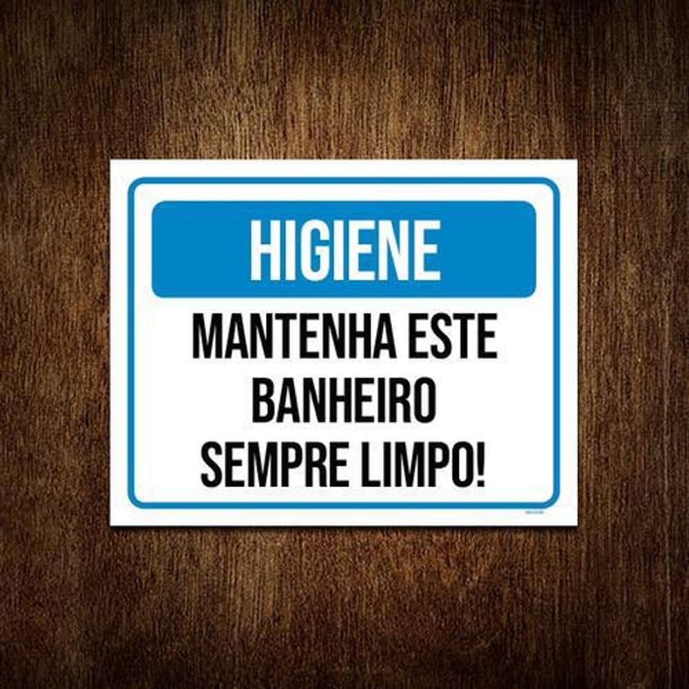 Placa Higiene Mantenha Este Banheiro Limpo 36X46