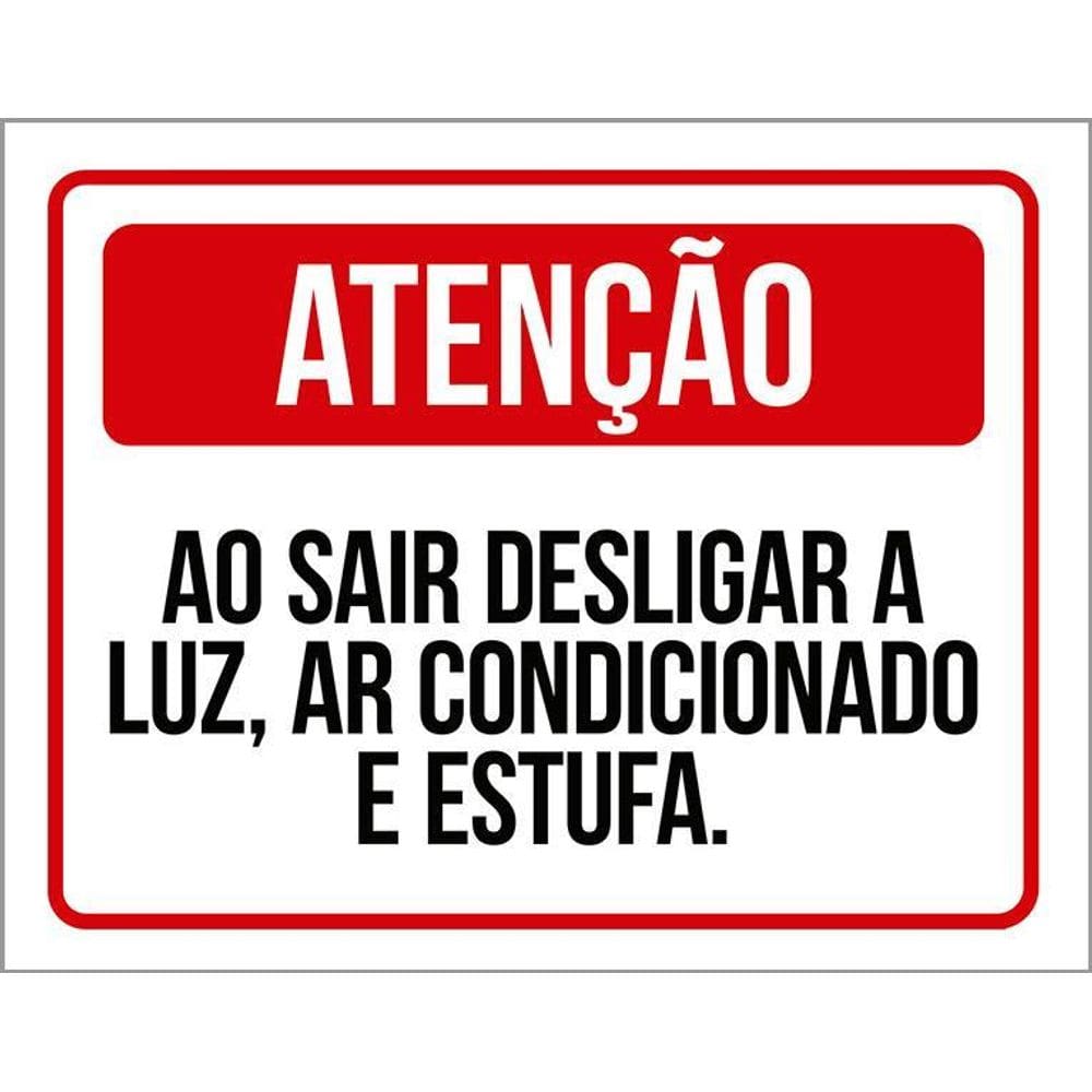 Placa Atenção Ao Sair Desligar Luz Estufa 36X46