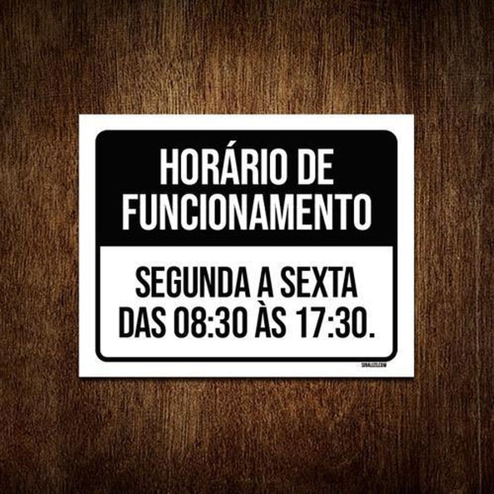 Placa Preta - Horário Funcionamento Segunda Sexta 8 27X35