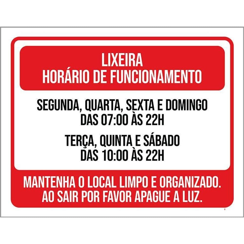 Placa Sinalização - Lixeira Horário Funcionamento 36X46