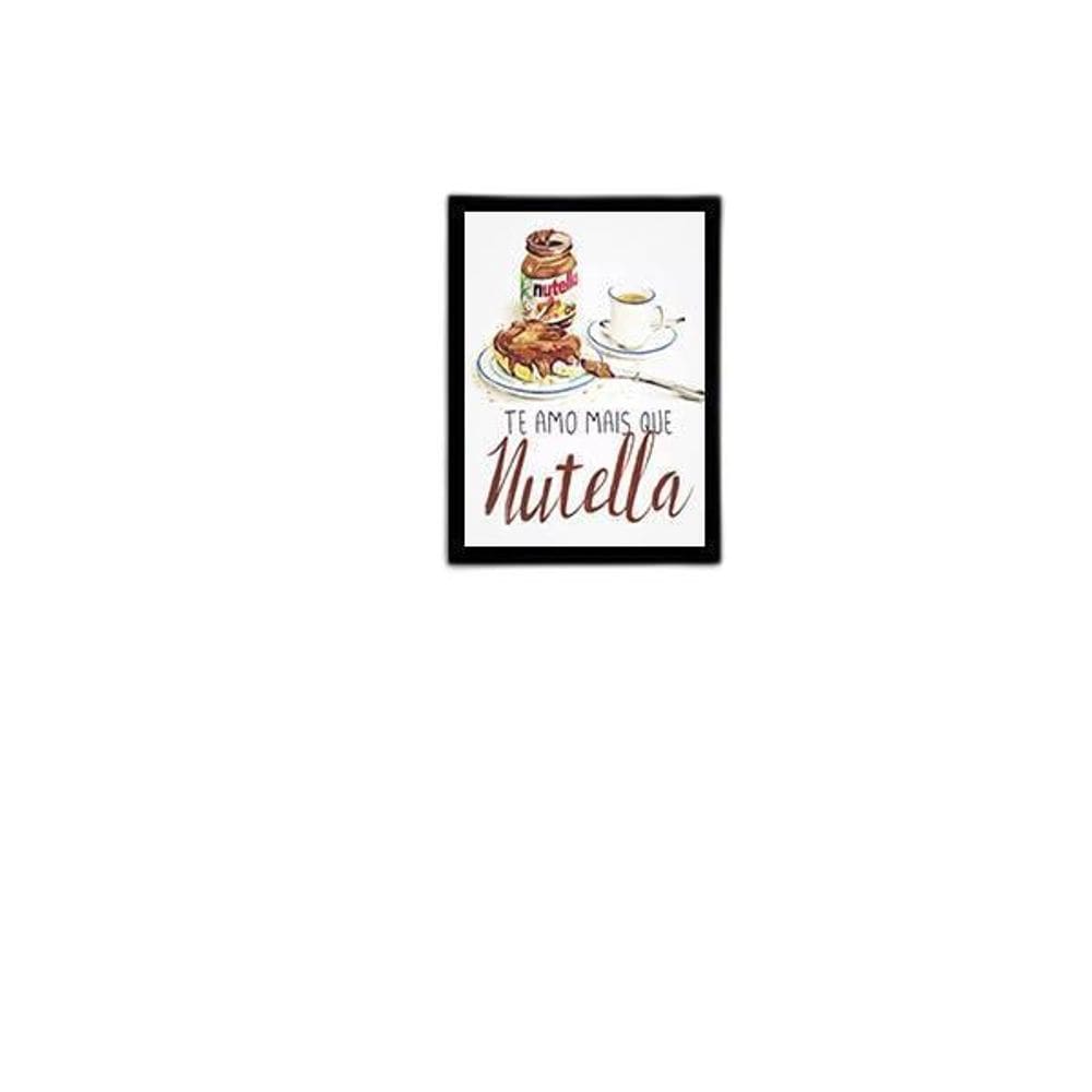 Quadro Te Amo Mais Que Nutella 24X18 Com Vidro - Preta