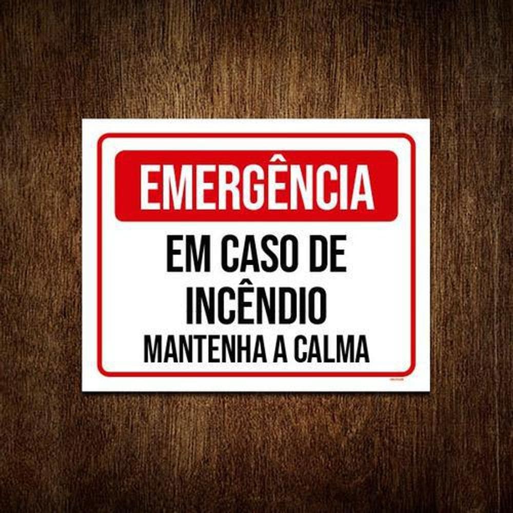 Placa Emergência Em Caso Incêndio Mantenha Calma 36X46