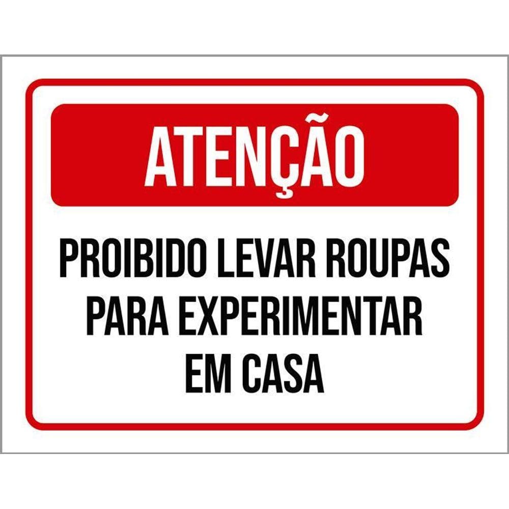 Placa Atenção Proibido Experimentar Em Casa 36X46