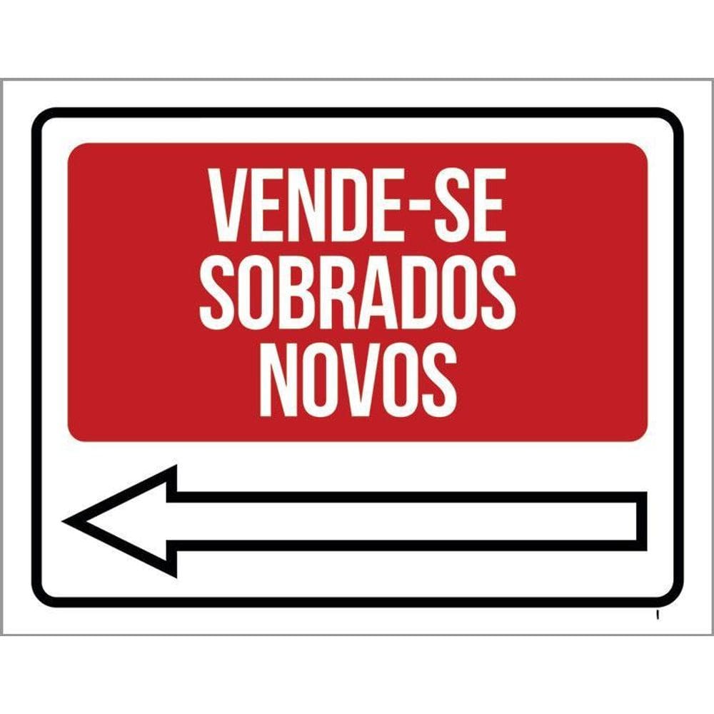 Placa Sinalização - Vende-Se Sobrados Novos Esquerda 36X46