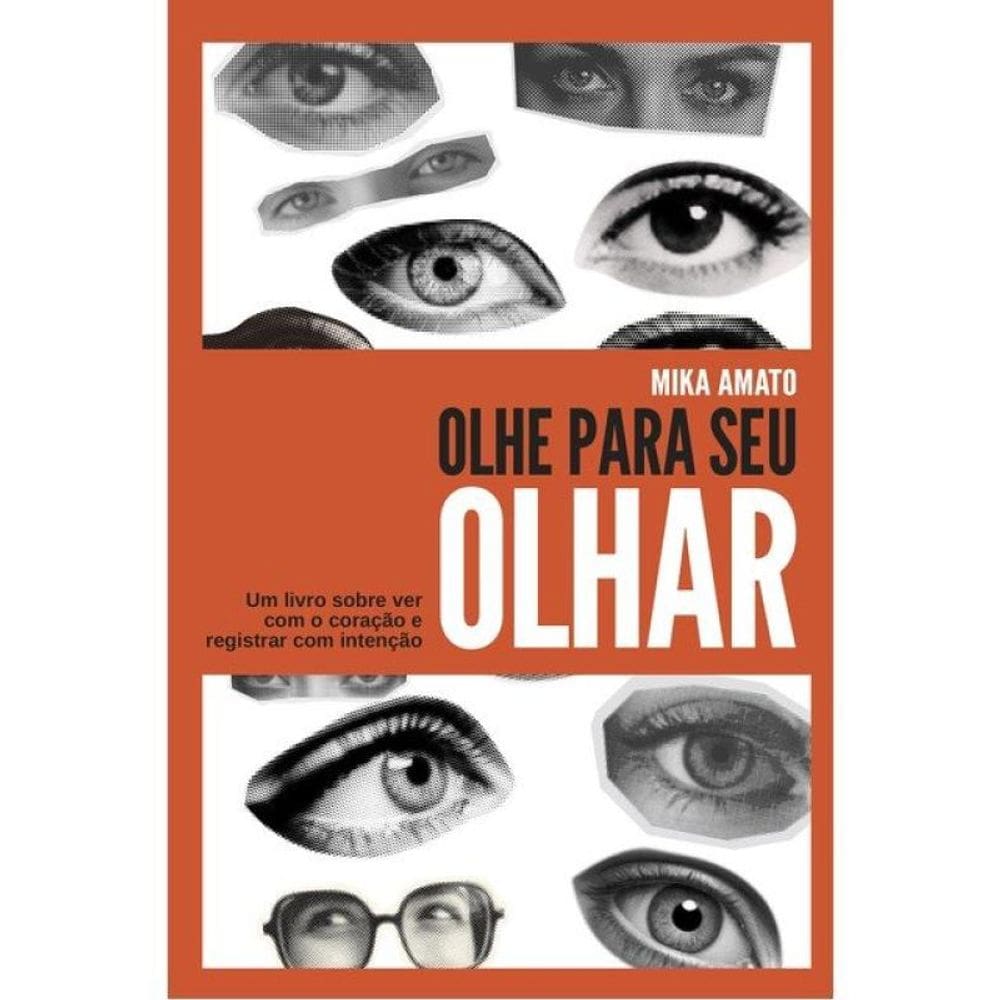 Olhe Para Seu Olhar
