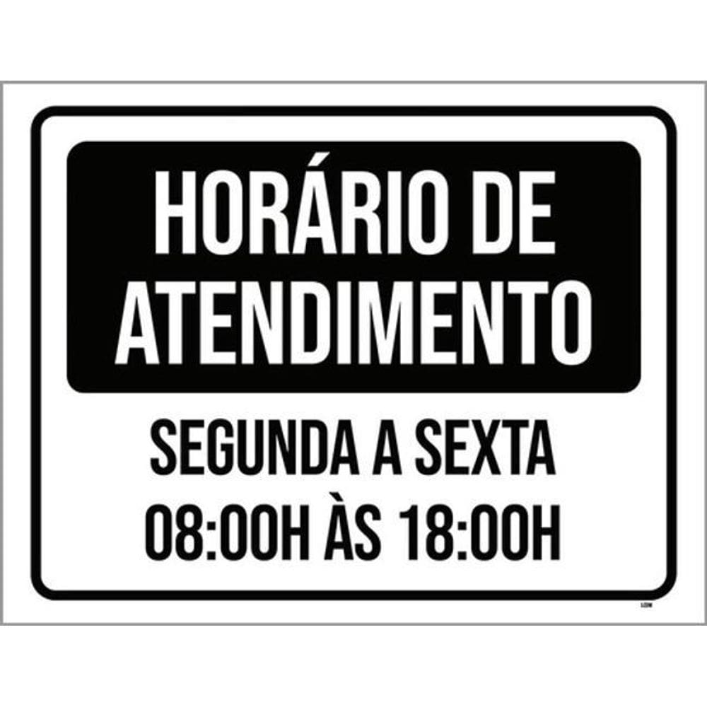 Kit 3 Placas Horário Atendimento Segunda Sexta 8H 18H