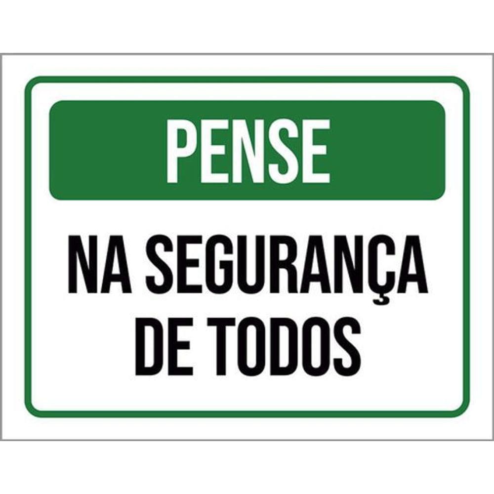 Kit 5 Placas Sinalização - Pense Na Segurança De Todos