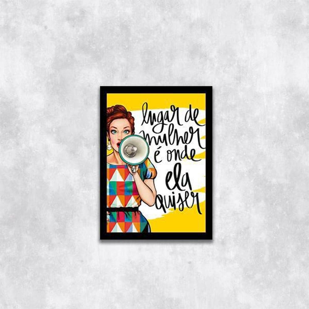 Quadro Lugar De Mulher É Onde Ela Quiser 24X18Cm