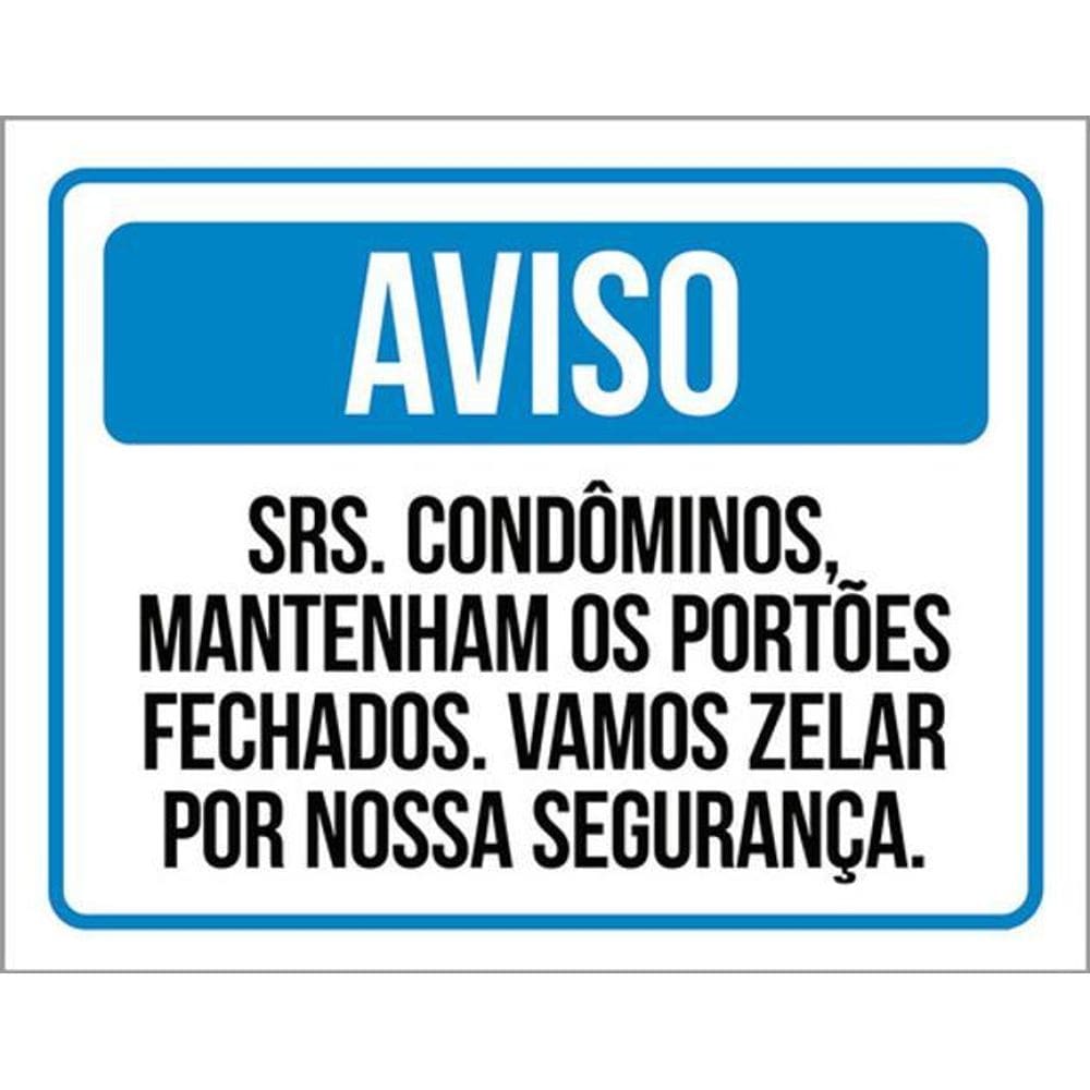 Kit 10 Placas Aviso Condôminos Portões Fechados Zelar 36X46