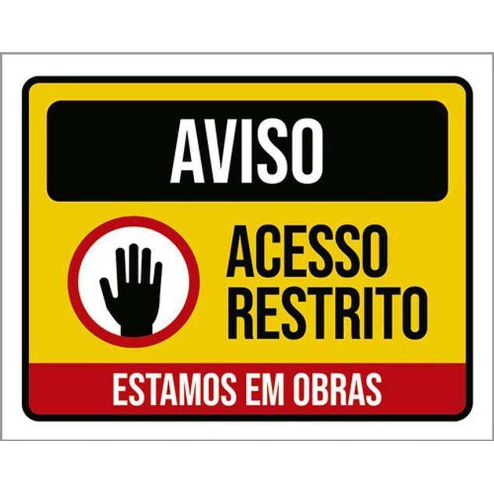 Kit 3 Placas Sinalização - Acesso Restrito Estamos Em Obras