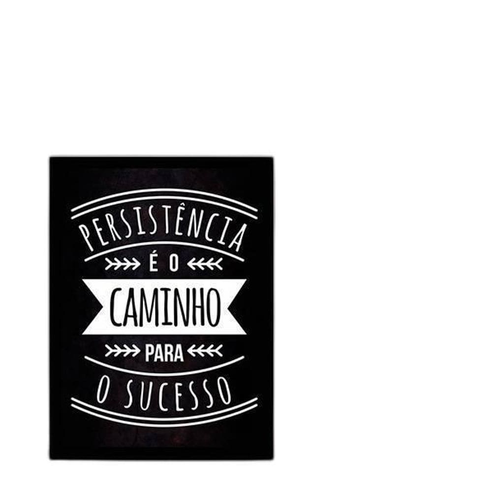 Quadro Persistência É Caminho Pro Sucesso 24X18 Vidro Preta