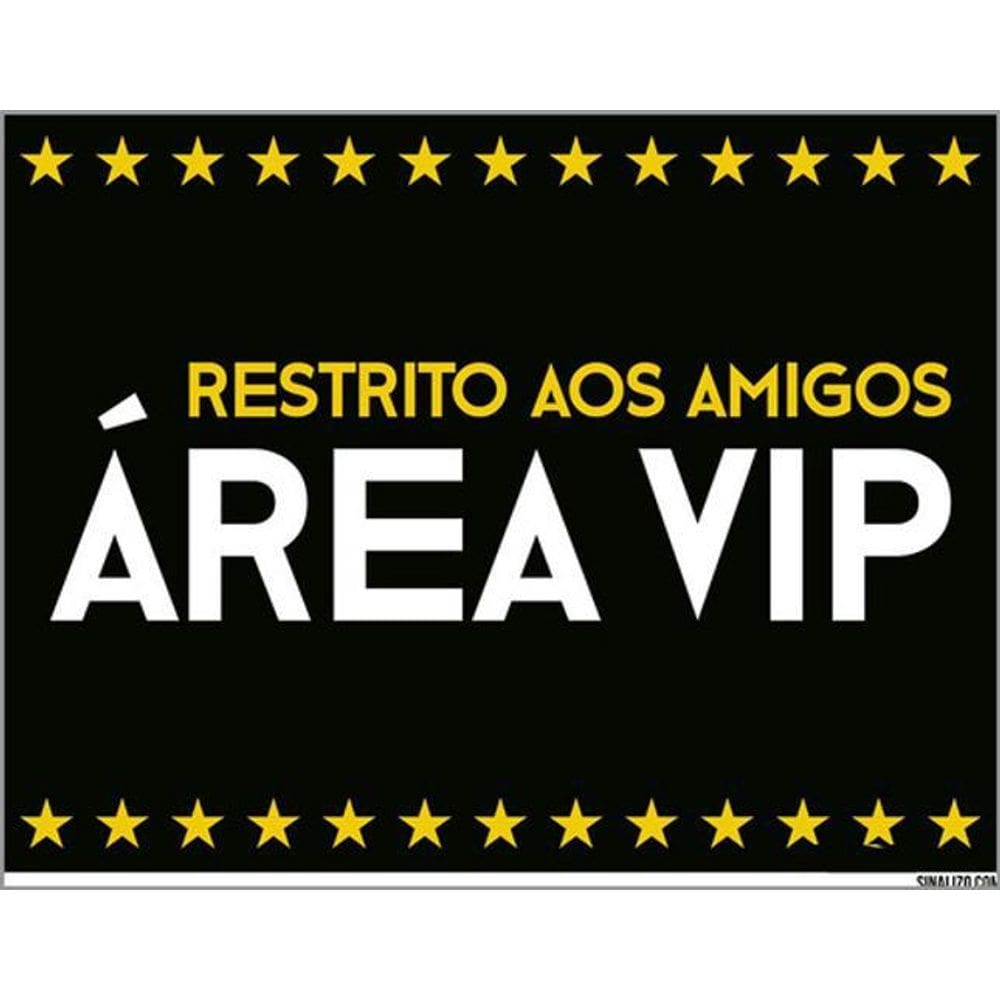 Kit 10 Placas Restrito Amigos Área Vip 36X46