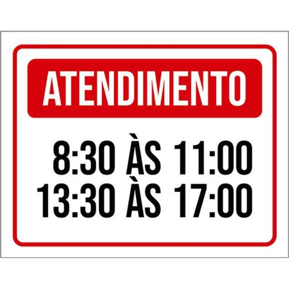 Kit 3 Placas Sinalização - Atendimento 8H 11H 13H 17H