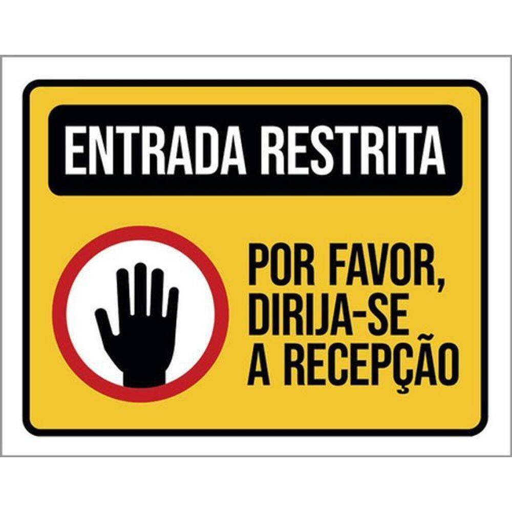 Kit 3 Placas Entrada Restrita Por Favor Dirija-Se Recepção