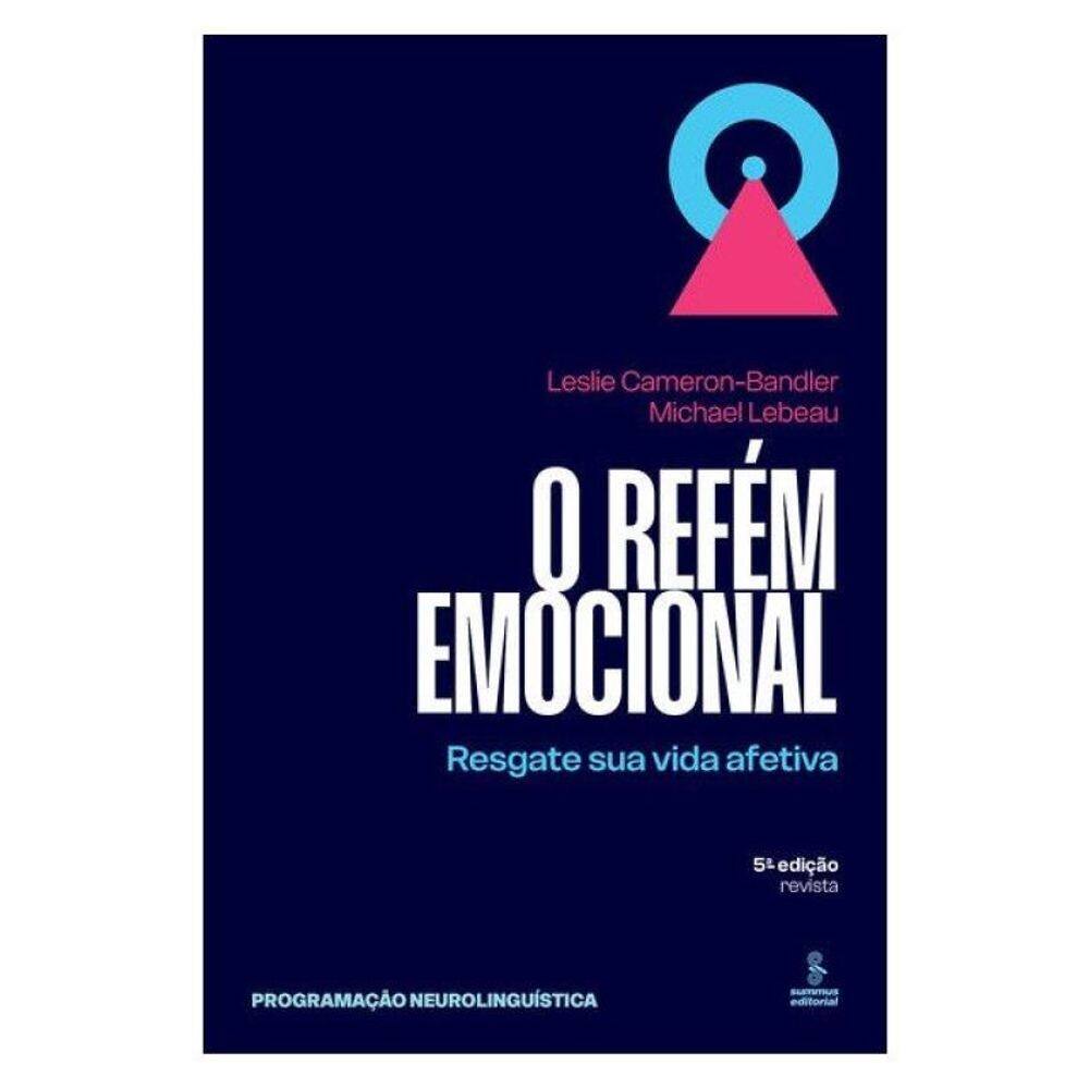 O Refém Emocional