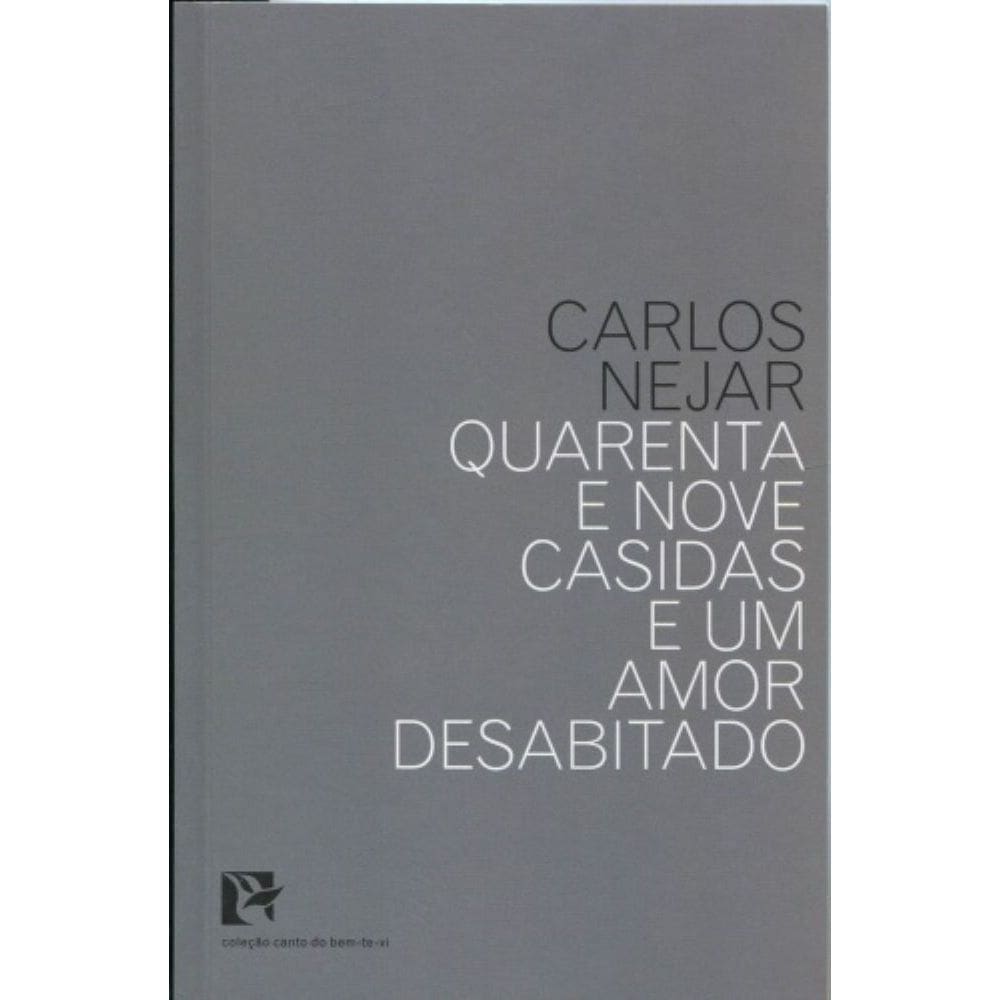 Quarenta e Nove Casidas e um Amor Desabitado
