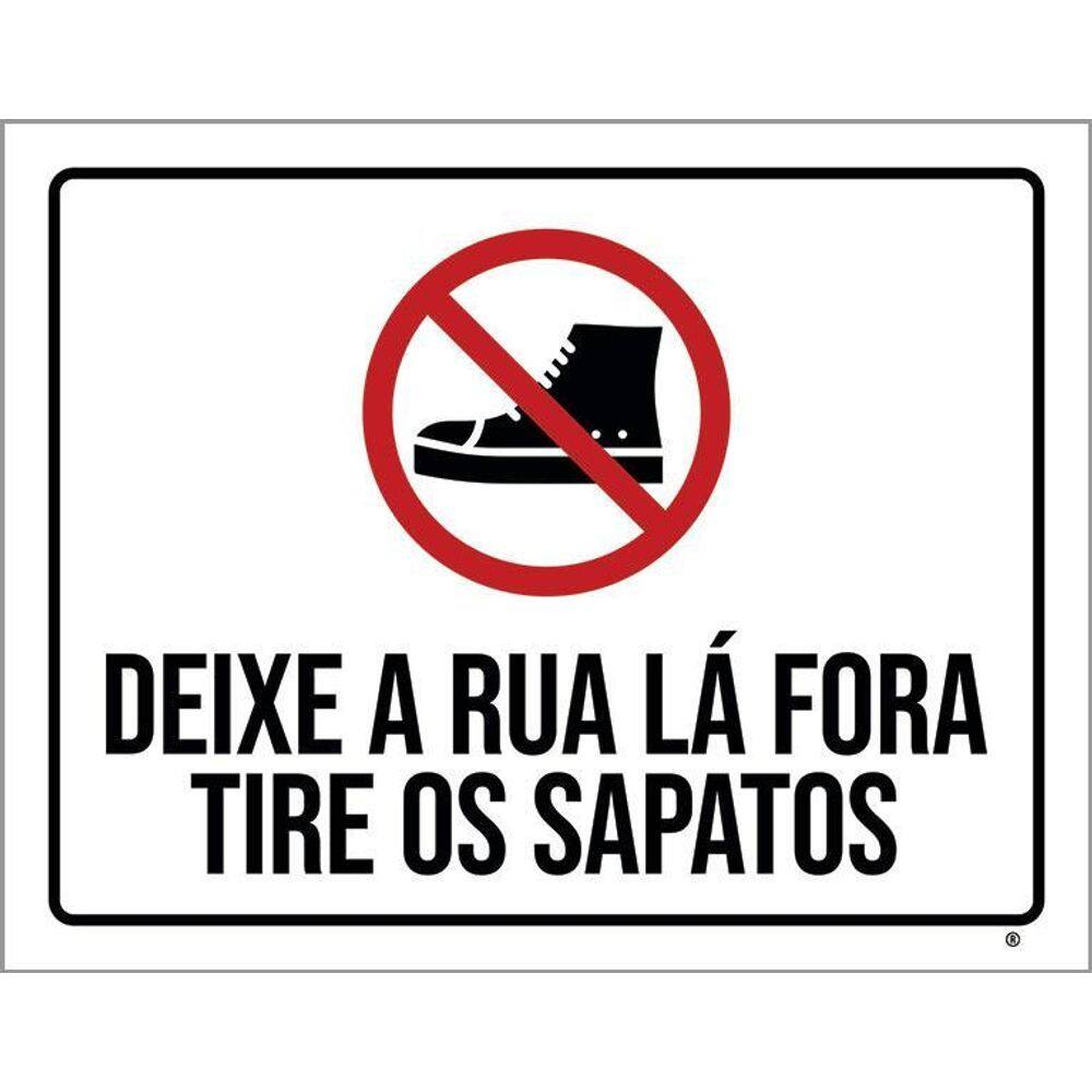 Placa Decorativa - Deixe Rua Lá Fora Tire Sapatos 36X46