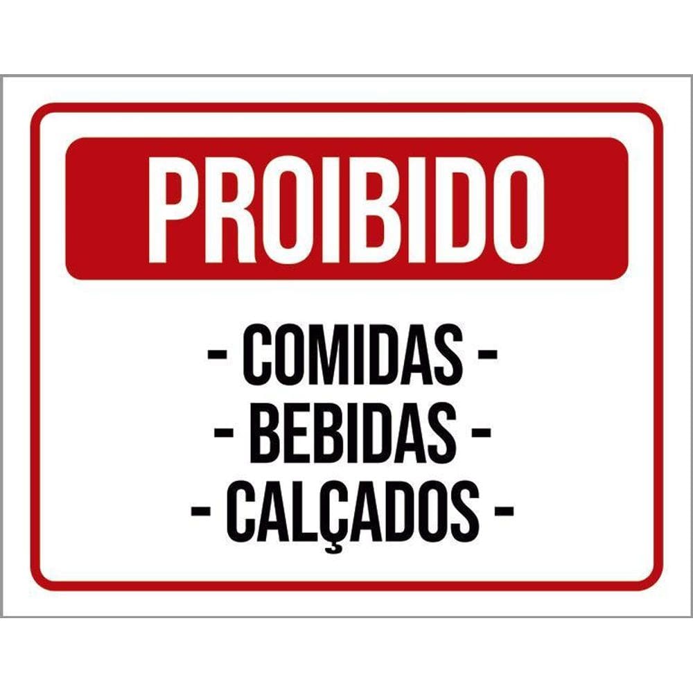 Placa Sinalização - Proibido Comida Bebidas Calçados 36X46