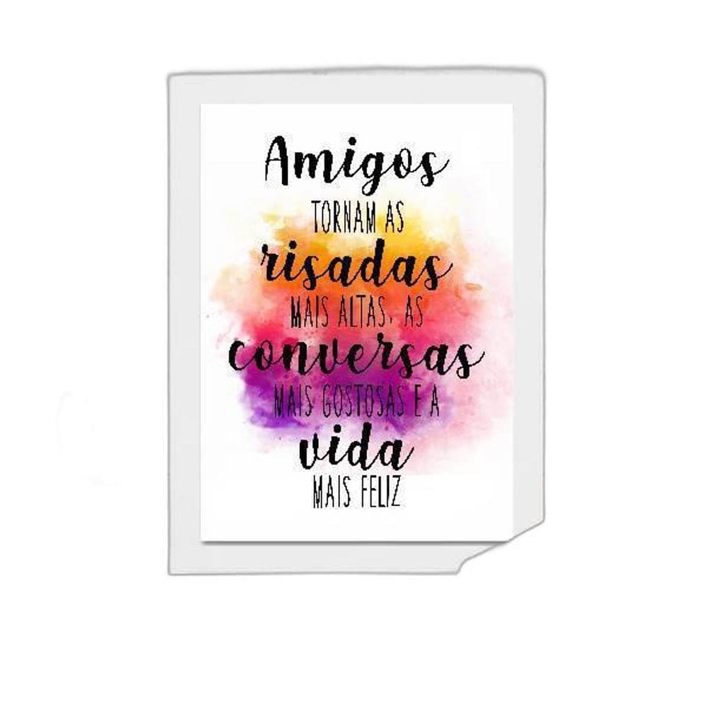 Quadro Amigos, Risadas, Conversas, Vida 24X18 Moldura Branca