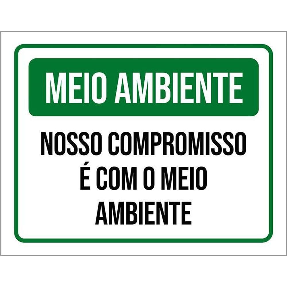 Placa Meio Ambiente Nosso Compromisso É Com O Meio 36X46
