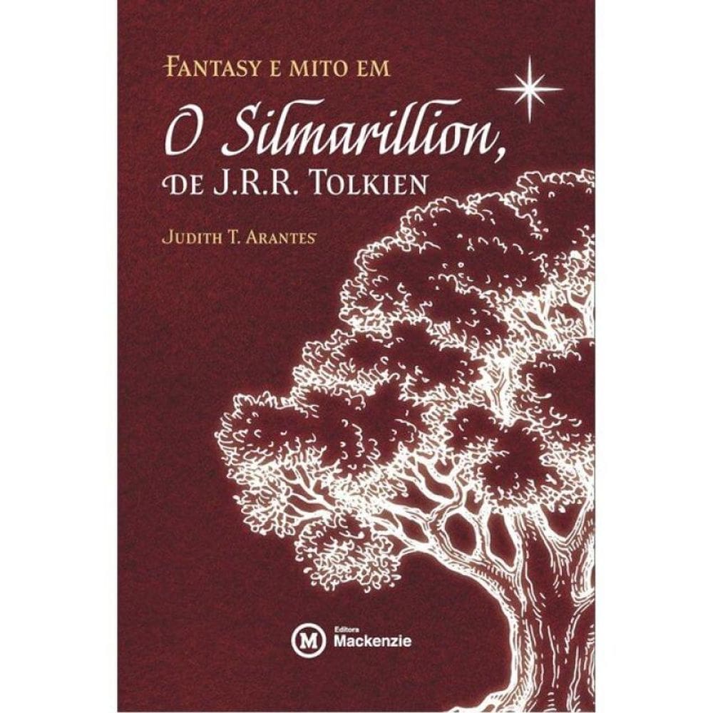 Fantasy E Mito Em O Silmarillion, De J. R. R. Tolkien