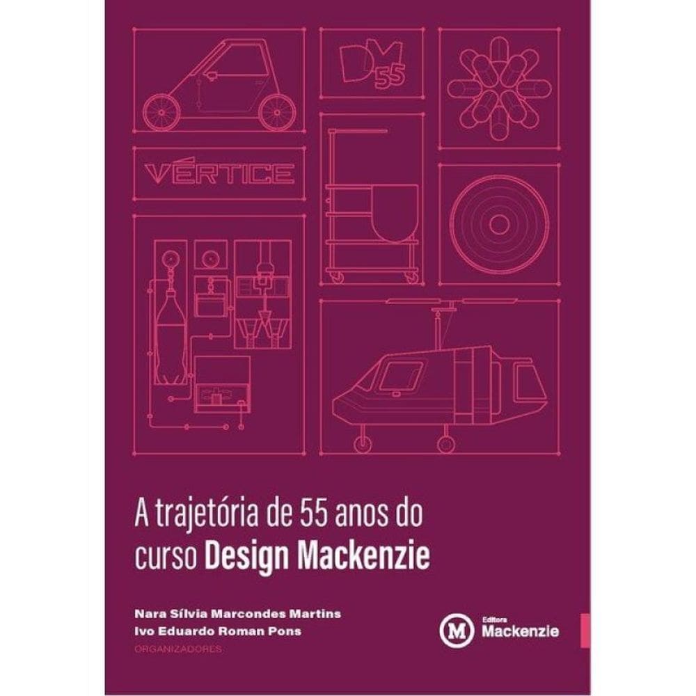 A Trajetória De 55 Anos Do Curso Design Mackenzie