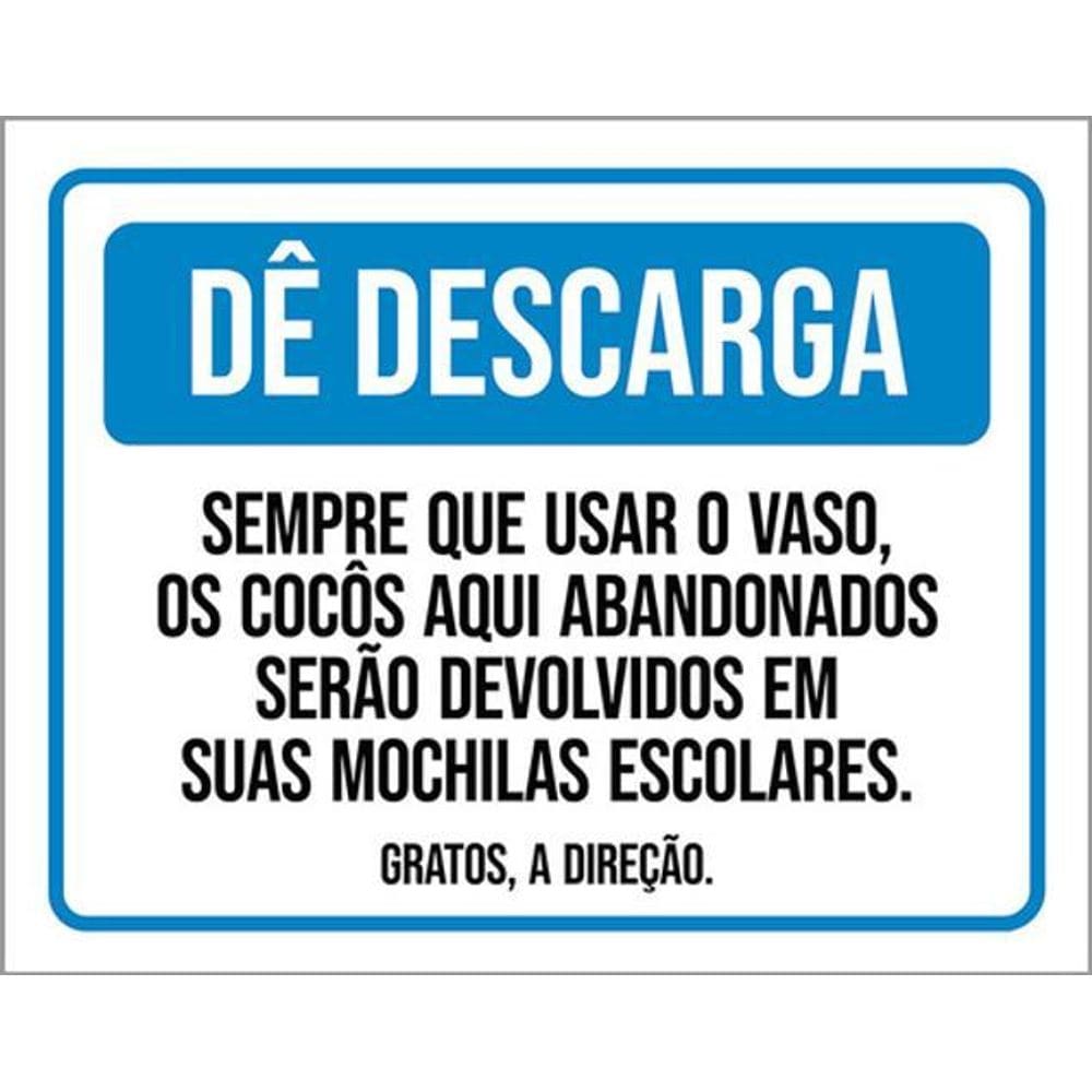 Kit 3 Placas Dê Descarga Sempre Usar Vaso Cocôs Devolvidos