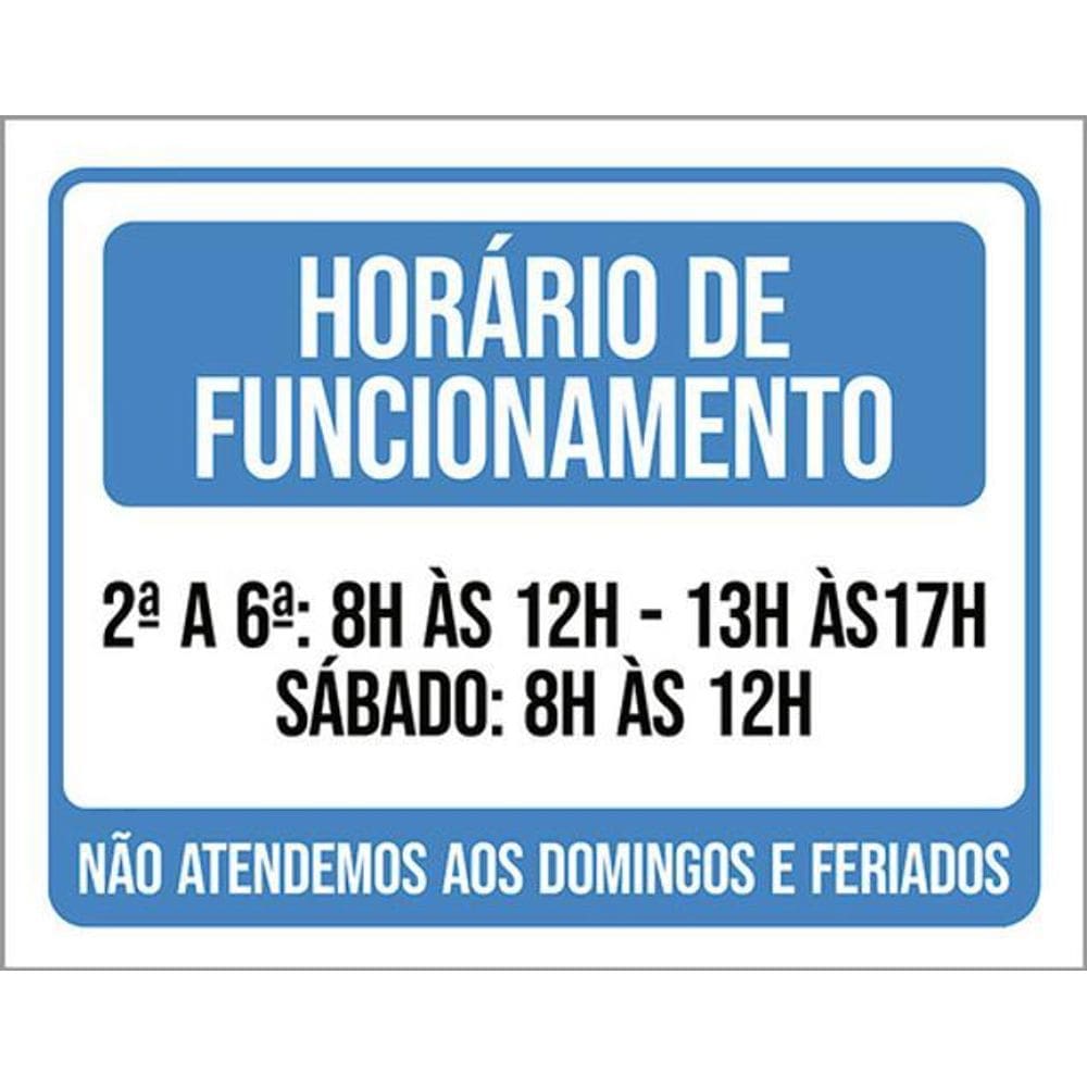 Kit 3 Placas Horário Funcionamento Não Atendemos Feriados