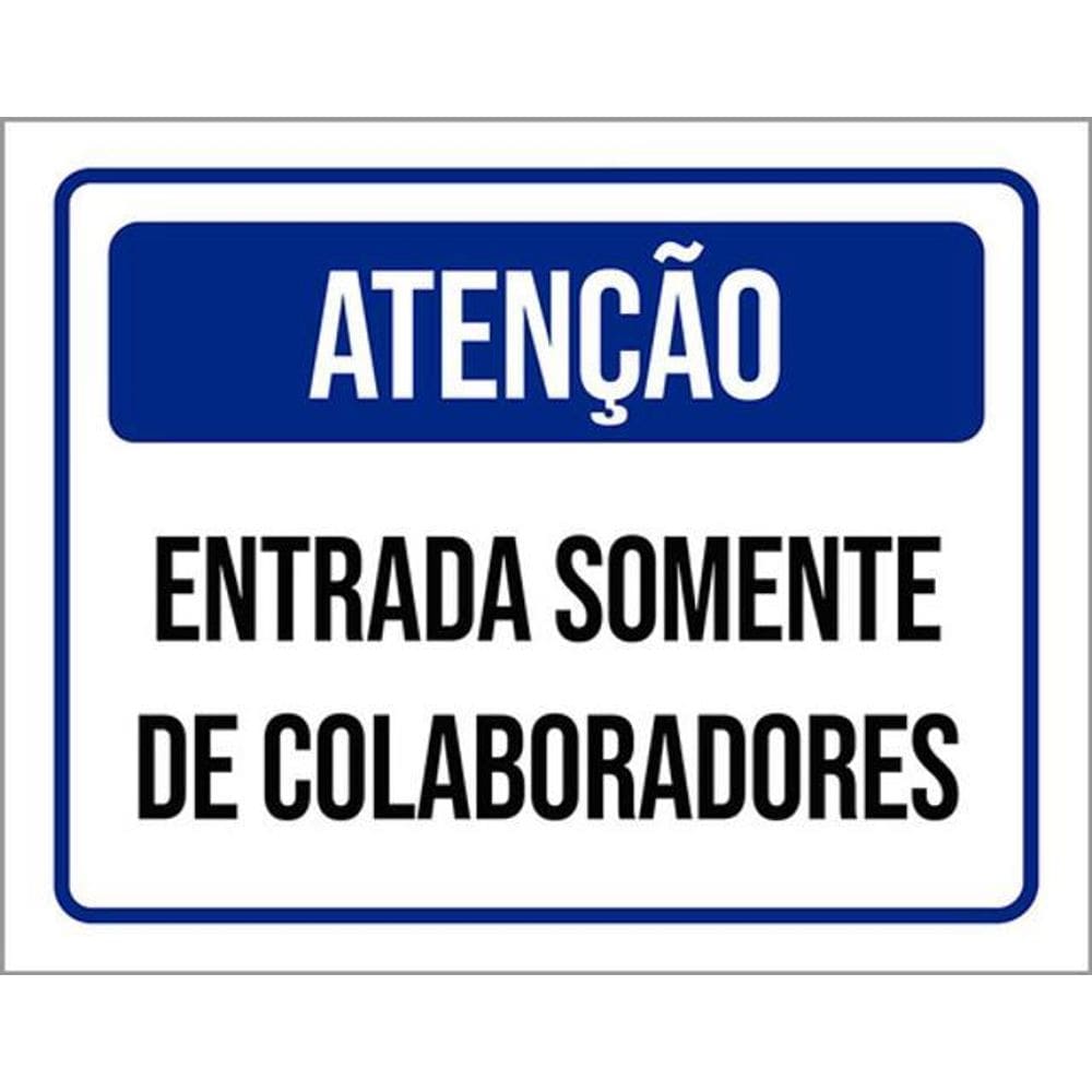 Kit 3 Placa Entrada Somente Colaboradores 36X46