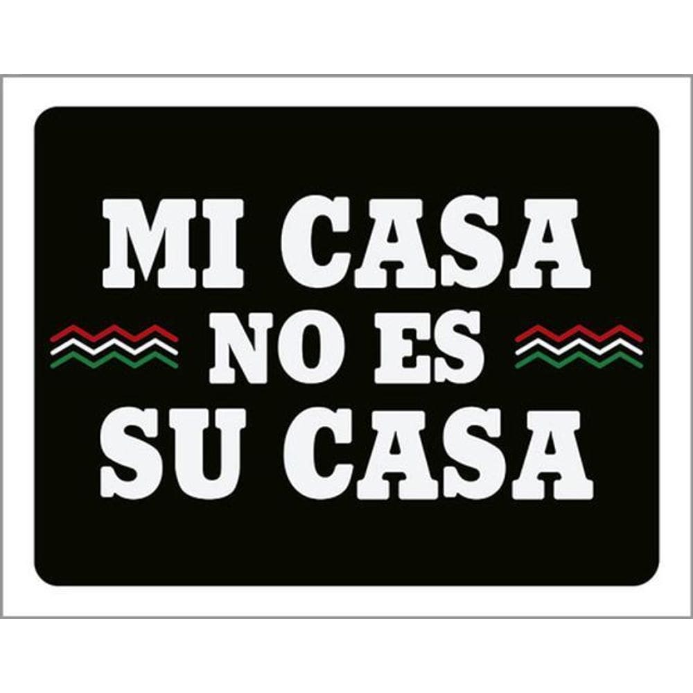 Kit 5 Placas Mi Casa No Es Su Casa 36X46